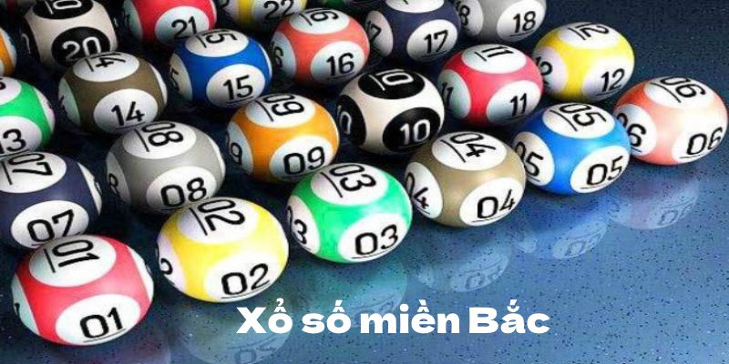 Khái quát chung về Xổ số miền Bắc