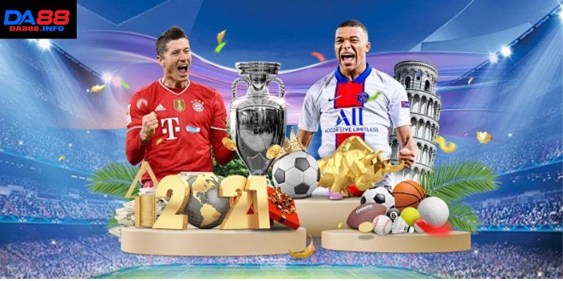 Thể thao Da88 xuất hiện với nhiều lựa chọn khác nhau cho thành viên